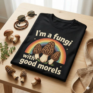 Camiseta Chiste de hongo Morel - Soy un hongo con algo buen