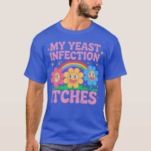 Camiseta Chiste de humor inapropiado sobre picazón de infec