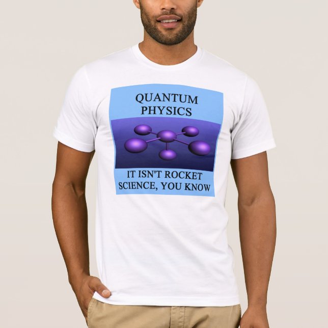 Camiseta chiste de la física de los mecánicos de quántum (Anverso)