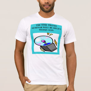 Camiseta chiste de la física del viaje del tiempo