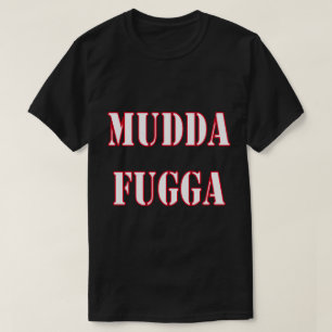Camiseta Chiste de la mordaza del humor de Mudda Fugga