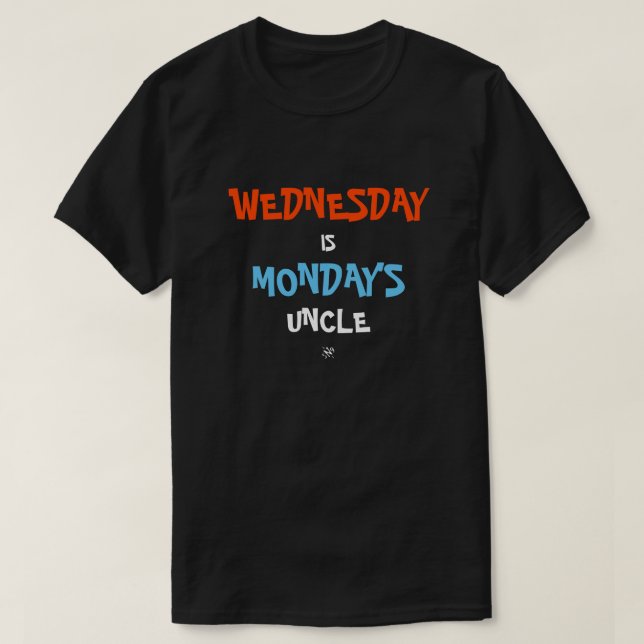 Camiseta Chiste de miércoles y lunes (Diseño del anverso)
