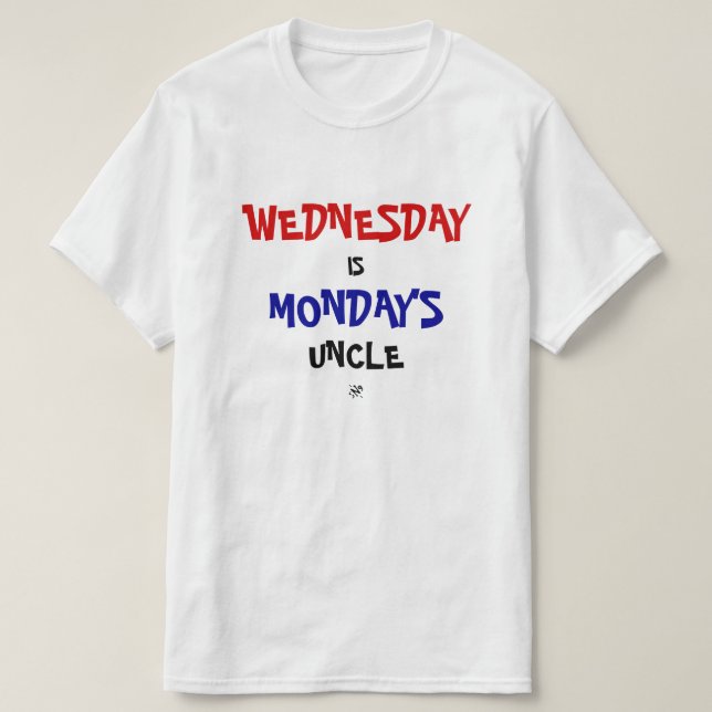 Camiseta Chiste de miércoles y lunes (Diseño del anverso)