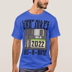 Camiseta Chiste De Papá 2022 Mantengo A Todos Mis Chistes D