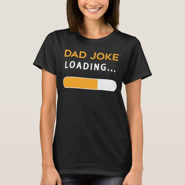 Camiseta Chiste De Papá Cargando Divertido Para Los Hombres (Anverso)