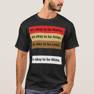 Camiseta Chiste de papá Está bien ser latino nativo asiátic