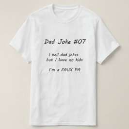 Camiseta Chiste de papá Nº 07 (A)