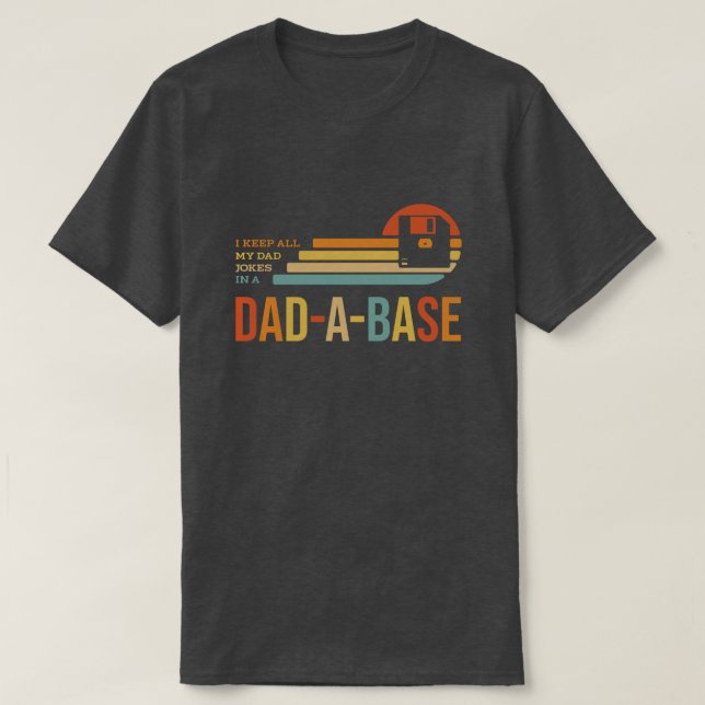 Camiseta Chiste de papá retro Funny 'Dad-A-Base' Orgullosas (Diseño del anverso)
