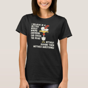 Camiseta Chiste de Pollo Por Qué el Pollo Cruzó la Carreter