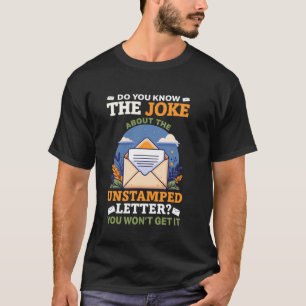 Camiseta Chiste de portador de correo no sellado Trabajador