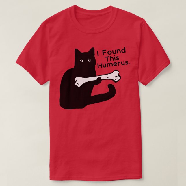 Camiseta Chiste De Pun Encontré A Este Humerus Gato Amante  (Diseño del anverso)