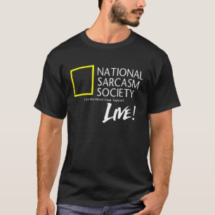 Camiseta Chiste de Sarcasmo SOCIEDAD NACIONAL DE SARCASMO