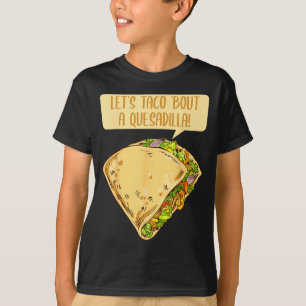 Camiseta Chiste de taco de quesadilla 5 de mayo comida mexi