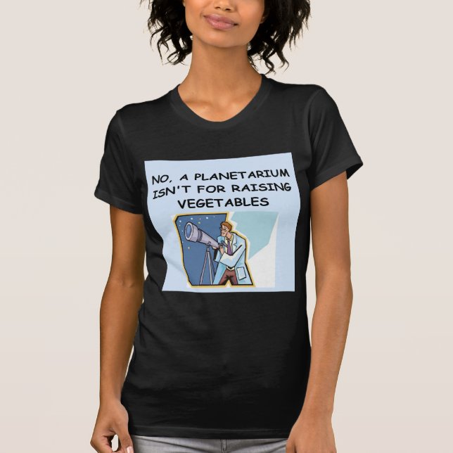 Camiseta Chiste del planetario de la ASTRONOMÍA (Anverso)