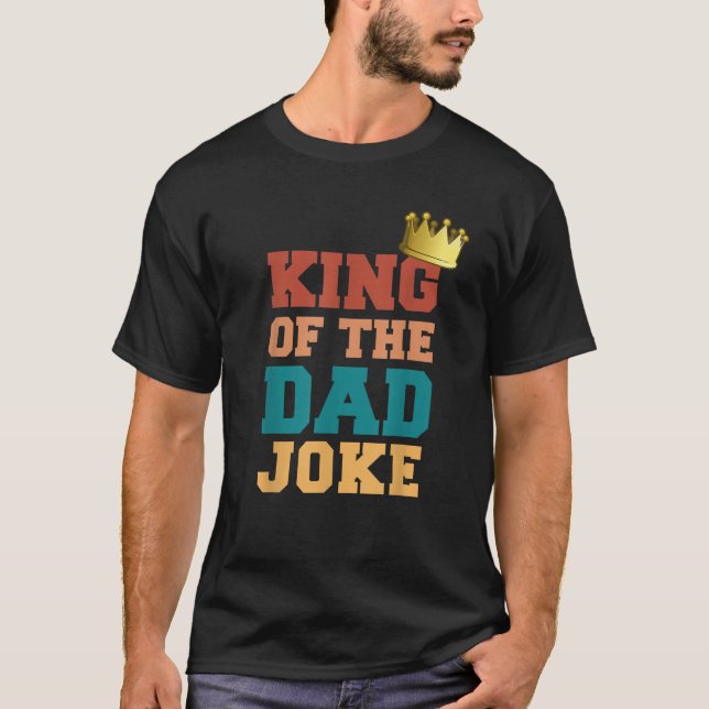 Camiseta Chiste Del Rey Del Padre Chistes De Papás Malos Cr (Anverso)