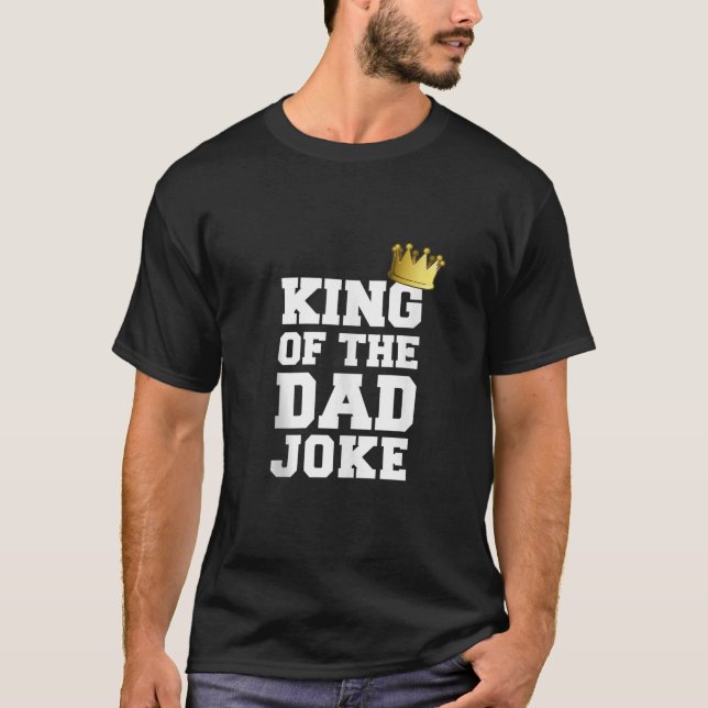 Camiseta Chiste Del Rey Del Padre Chistes De Papás Malos Cr (Anverso)
