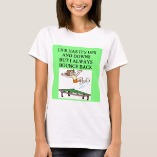 Camiseta chiste del trampolín de la vida que despide