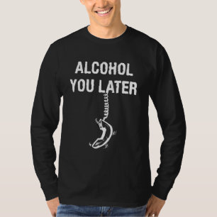 Camiseta Chiste divertidísimo con el alcohol que luego te c
