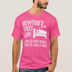 Camiseta Chiste divertido de física de Newton primera ley d