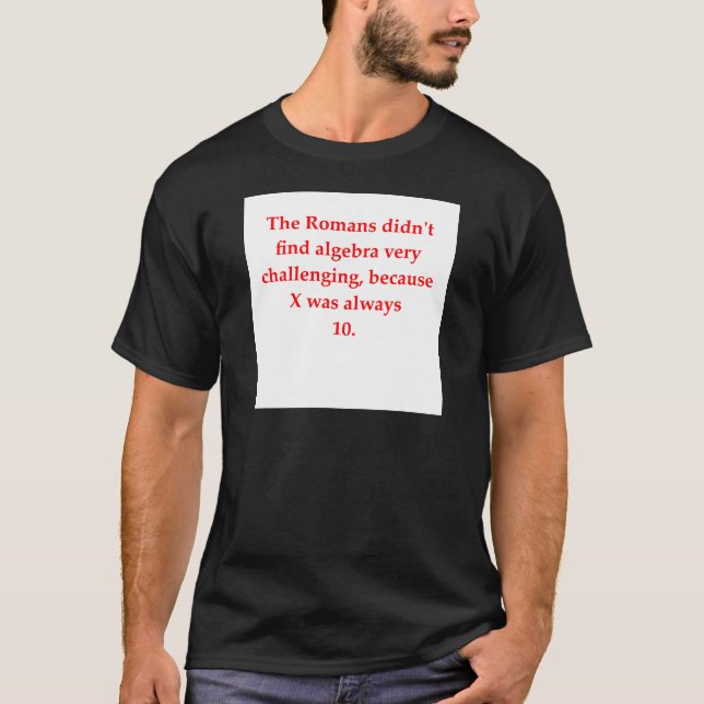 Camiseta chiste divertido de la matemáticas (Anverso)