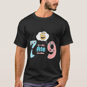 Camiseta Chiste Divertido De Matemáticas 7 Se Comió 9 Cute