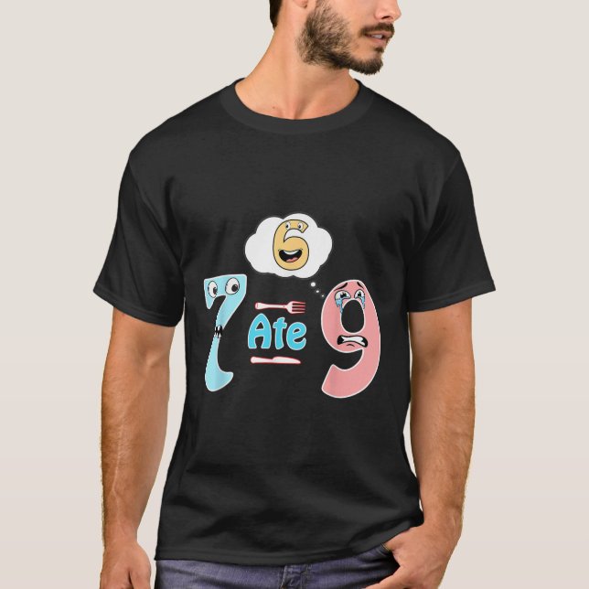 Camiseta Chiste Divertido De Matemáticas 7 Se Comió 9 Cute  (Anverso)