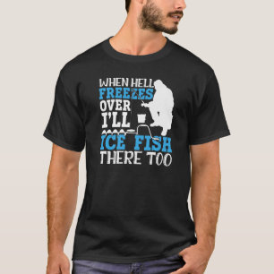 Camiseta Chiste Divertido Pesca en Hielo Invierno Pesca Lag