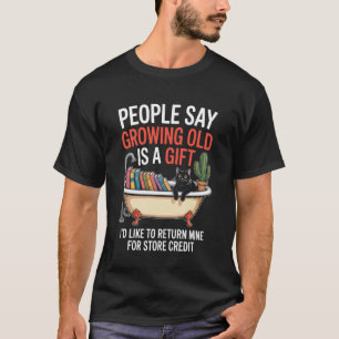 Camiseta Chiste divertido sobre envejecer Volviendo a la ba
