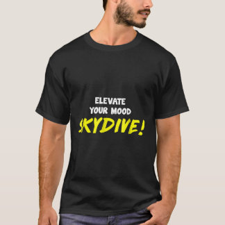 Camiseta Chiste divertido y motivacional de paracaidismo