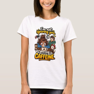 Camiseta Chiste Esperando la Cita de Cafeína