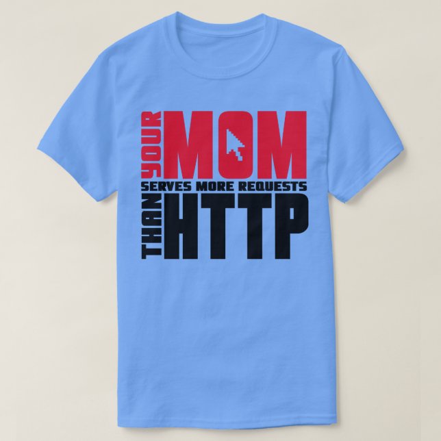 Camiseta Chiste Http Mom (Diseño del anverso)