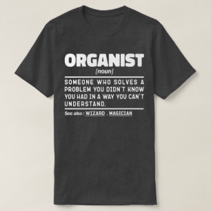 Camiseta Chiste humorístico de un organista moderno