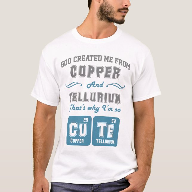 Camiseta Chiste lindo del cobre y del telurio (Anverso)