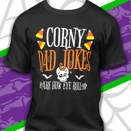 Camiseta Chiste Ojo Rollo Halloween Corny Dad Chistes Hallo