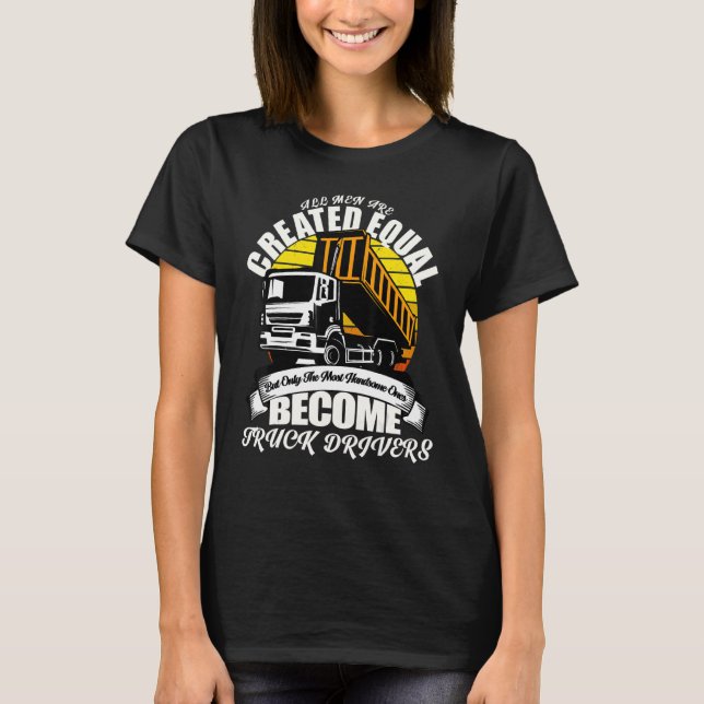 Camiseta Chiste papá Handsome Dump Trucker Tractor Drive (Anverso)