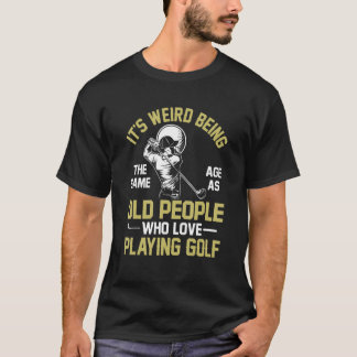 Camiseta Chiste para golfistas pasión deporte golf humor 1