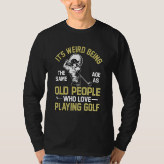 Camiseta Chiste para golfistas pasión deporte golf humor 1
