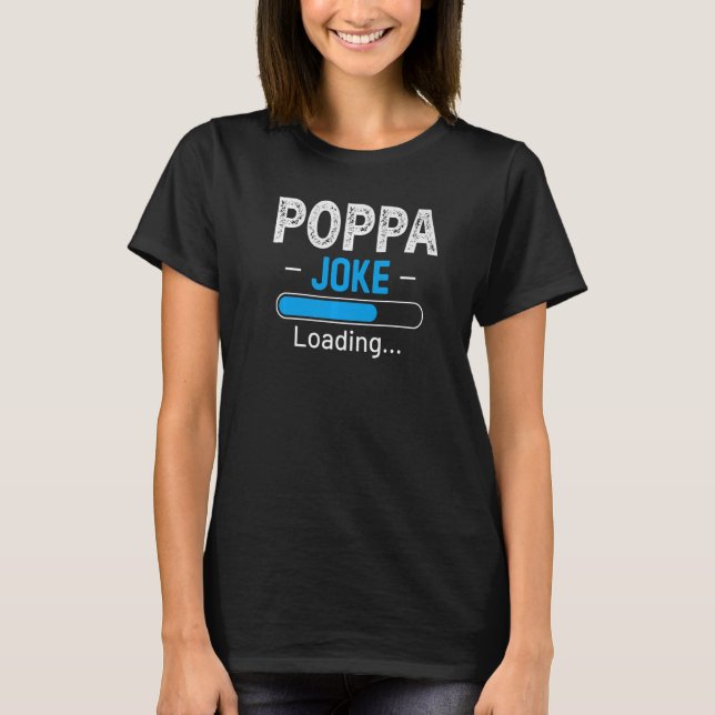 Camiseta Chiste Poppa Mens Cargando Humor De Papá Padre Día (Anverso)