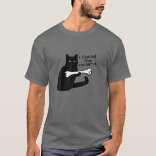 Camiseta Chiste Pun - Encontré Este Humero - Amo Gato Humo