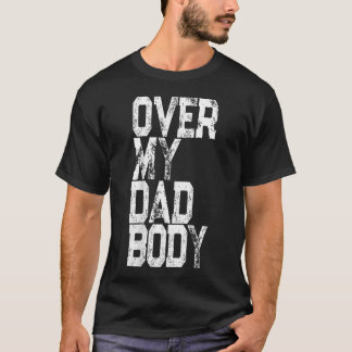 Camiseta Chiste Retro Sobre El Cuerpo De Mi Papá - Chiste D