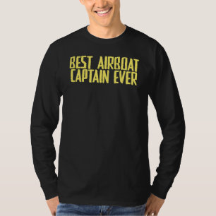Camiseta Chiste Sarcástico mejor capitán de barco aéreo de 