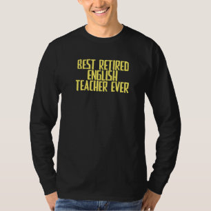 Camiseta Chiste Sarcástico mejor profesor de inglés retirad