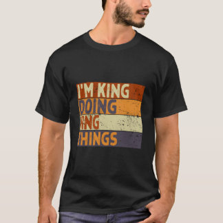 Camiseta CHISTE Soy Rey Haciendo Cosas de Rey