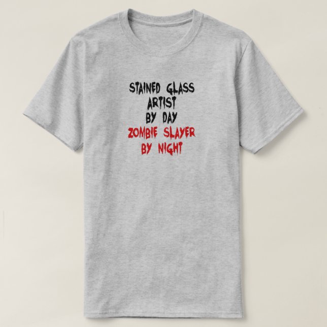 Camiseta Chiste Zombie Slayer Artista de Cristal Manchado (Diseño del anverso)