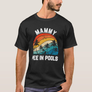 Camiseta Chistes de canto Retro Sarcástico Mammy Pee En Poo