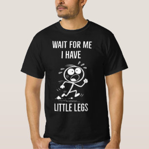 Camiseta Chistes de piernas memes esperenme tengo piernas c
