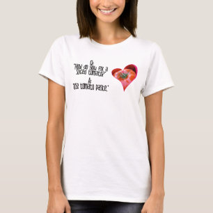 Camiseta Chistes de tomate rojo con forma de corazón citan 
