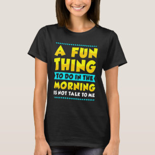 Camiseta Chistes Divertidos de Oficina Temprano en la Mañan