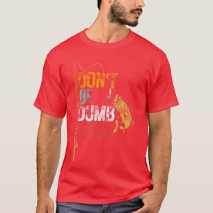 Camiseta Chistes divertidos de pesca Papá no seas un bajo r