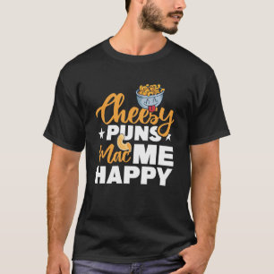 Camiseta Chistes Malos De Queso Me Hacen Feliz Macarrones C